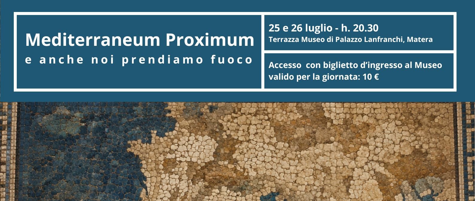 Sabato 25 luglio - Mediterraneum Proximum a Palazzo Lanfranchi